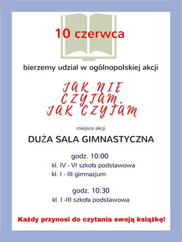 Plakat informujący uczniów o terminie akcji "Jak nie czytam, jak czytam".