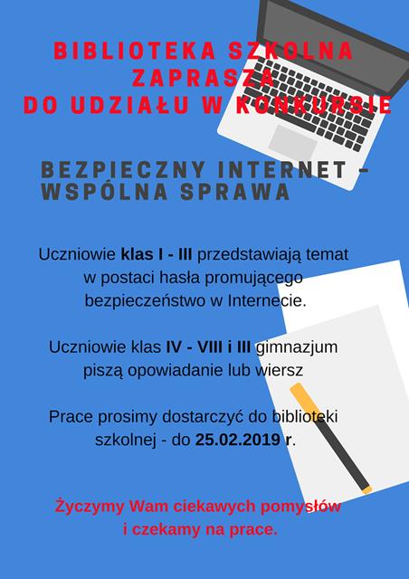 Plakat zapraszający uczniów do udziału w szkolnym konkursie ,,Bezpieczny Internet – wspólna sprawa’’.