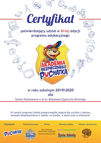Certyfikat potwierdzający udział w XI-tej edycji programu edukacyjnego: „Akademia bezpiecznego Puchatka” w roku szkolnym 2019/2020.