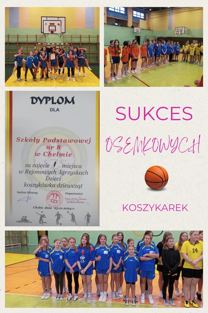 Kolaż zdjęć przedstawiających sukces dziewcząt koszykarek - uczennic szkoły. Do kolażu dołączony dyplom.