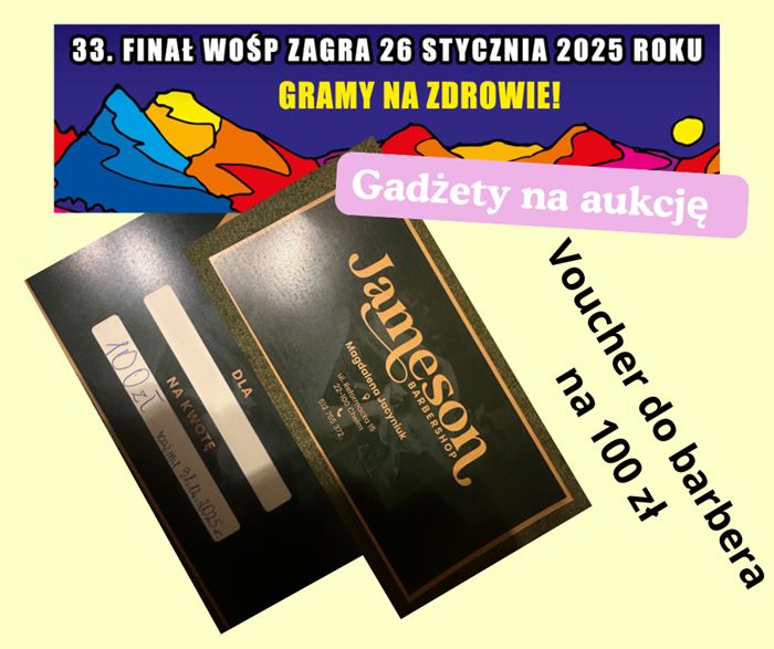 Akcja  WOŚP w naszej szkole przyciągnęła wielu ludzi o dobrym sercu. Gadżet na aukcję w postaci Vouchera do barbera na kwotę 100 zł ofiarowała firma Jameson Barbershop.