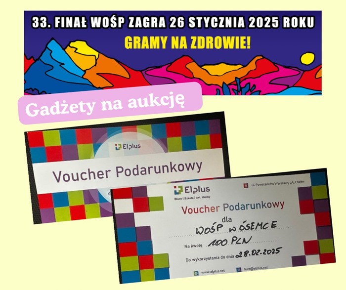 Finał WOŚP 26 stycznia 2025 w naszej szkole. Firma Elplus podarowała dla szkoły cenny gadżet Voucher Podarunkowy na kwotę 100 zł.