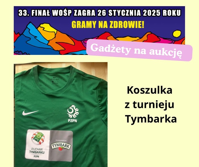 Akcja  WOŚP w naszej szkole przyciągnęła wielu ofiarodawców. Na zdjęciu koszulka z turnieju Tymbarka jako gadżet na aukcję.