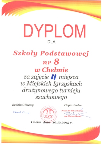 Zdjęcie przedstawia dyplom dla Szkoły Podstawowej nr 8 w Chełmie za zajęcie II miejsca w Miejskich Igrzyskach drużynowego turnieju szachowego.