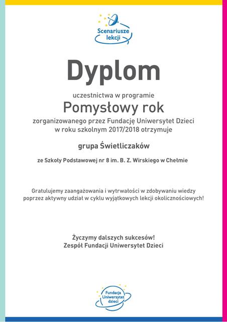 Dyplom dla uczniów świetlicy ze Szkoły Podstawowej nr 8 w Chełmie za udział w programie ,,Pomysłowy rok’’. 