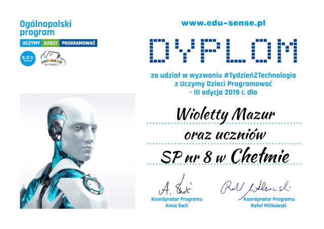 Dyplom dla pani Wioletty Mazur i uczniów SP nr 8 w Chełmie za udział w wyzwaniu „Tydzień z technologią”.