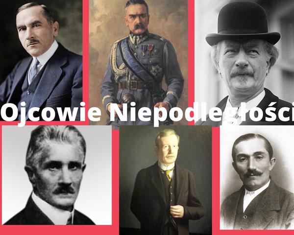 Kolaż zdjęć przedstawiający Ojców Polskiej Niepodległości.