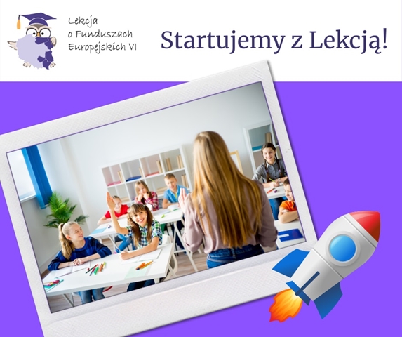 Plakat przedstawiający  uśmiechniętych uczniów i nauczycielkę podczas lekcji, na pierwszym planie startująca rakieta.