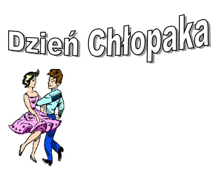 tańcząca parę oraz napis ,,Dzień Chłopaka’’.