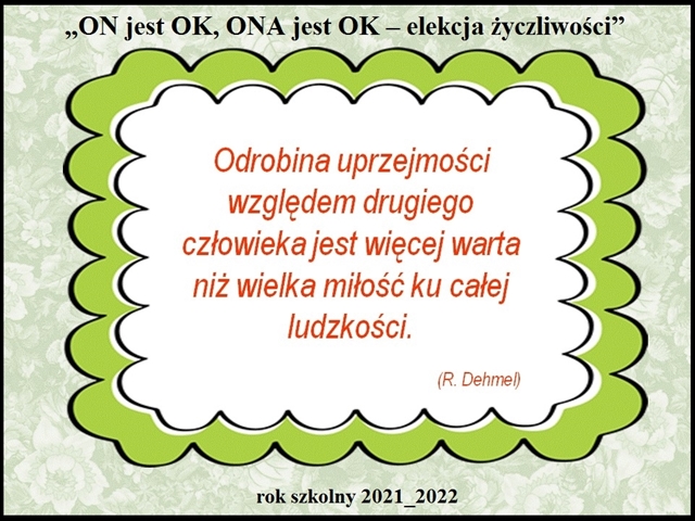 Plakat zapowiadający elekcję życzliwości. Napisana jest myśl R. Dehmela o uprzejmości.