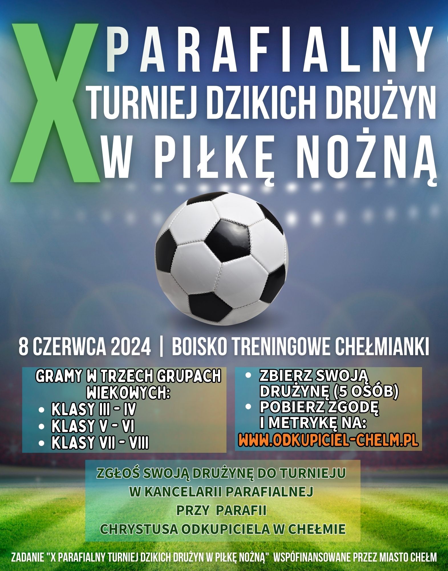Plakat zapowiadający X Parafialny Turniej Dzikich Drużyn w Piłkę Nożną.