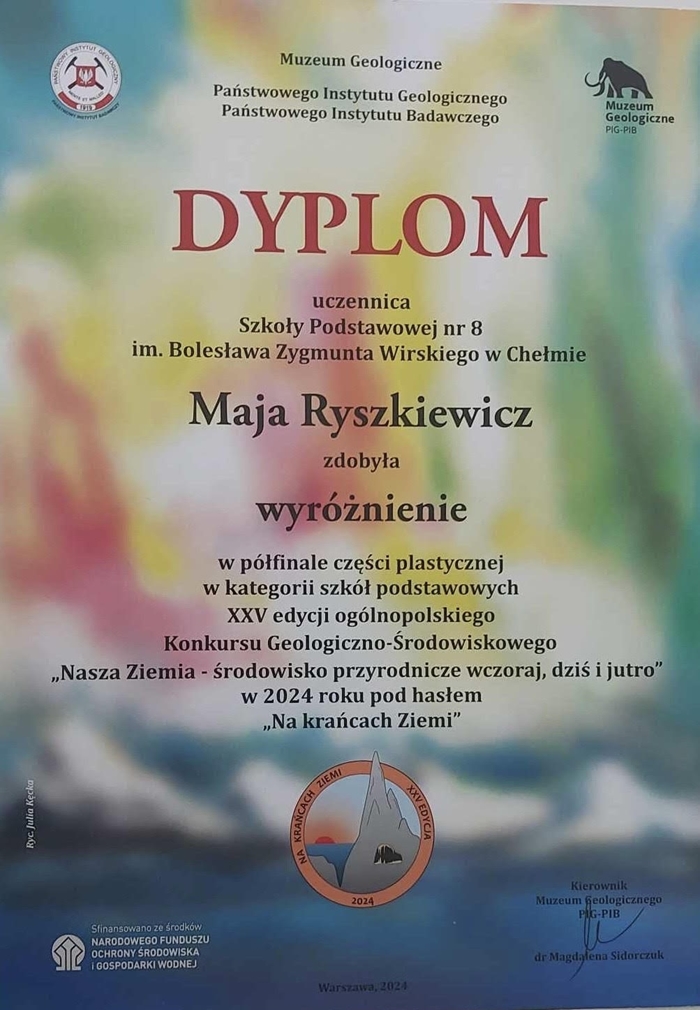 Dyplom dla uczennicy za wyróżnienie w półfinale XXV edycji ogólnopolskiego konkursu „Nasza Ziemia – środowisko przyrodnicze wczoraj dziś i jutro”.