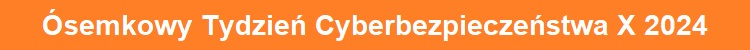 osemkowy tydzien cyberbezpieczenstwa 10 2024